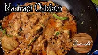 Madrasi Chicken || how to make Madrasi Chicken || Easy Madrasi Chicken || food in styles