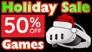 50% Off Games! - Holiday Sale for Meta Quest Games & Apps - Deals on Games/Quest 3s/Accessories/More