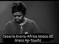 Cesaria Evora-Africa Nossa (El Greco Re-Touch)