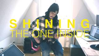 Shining - The One Inside (Guitar Cover)