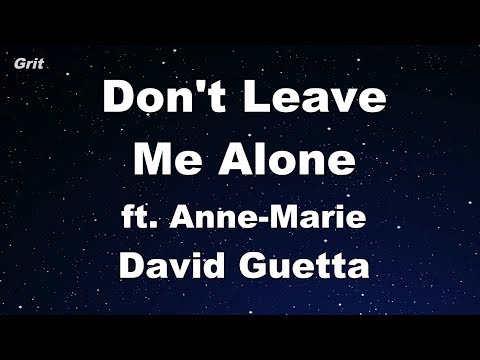 Don't Leave Me Alone - David Guetta ft Anne-Marie Karaoke 【No Guide Melody】 Instrumental