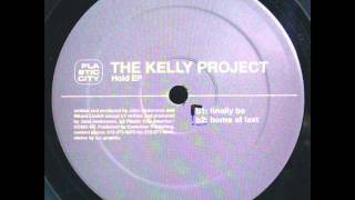 The Kelly Project - Finally Be