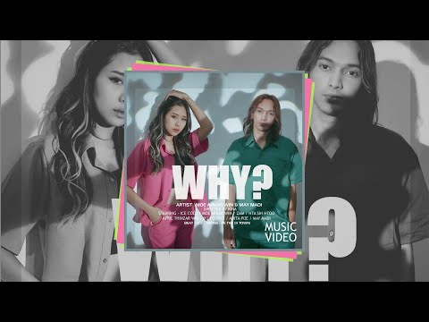 May Madi - Why? ( Official Music Video )