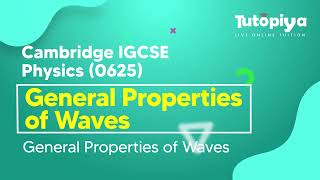 General Properties of Waves