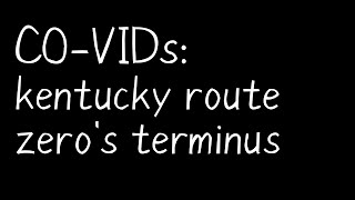 CO-VIDs: kentucky route zero's terminus