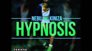 Nebu Kiniza - Fucked Up (Hypnosis)
