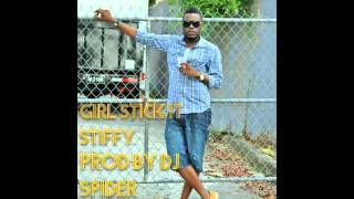 STIFFY - GIRL STICK IT [SCAB OUT RIDDIM PT 2] Prod. By DJ SPIDER | GW MUSIC