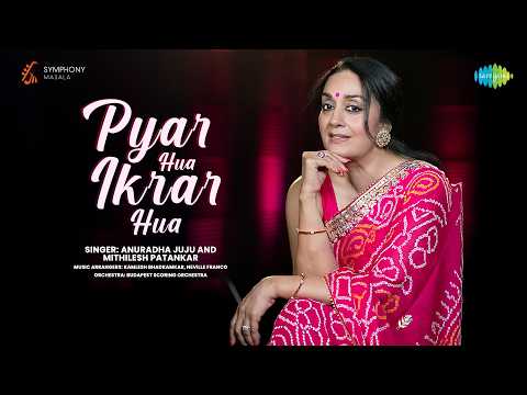 Pyar Hua Ikrar Hua - Symphony Masala  | Anuradha Juju | Mithilesh Patankar |  Kamlesh Bhadkamkar