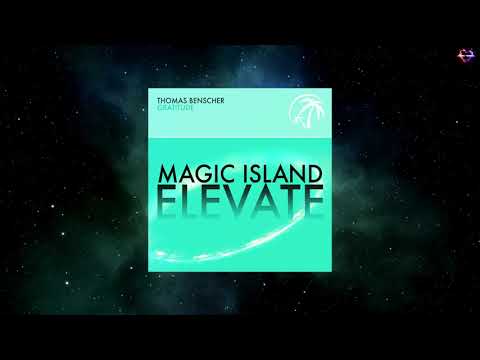Thomas Benscher - Gratitude (Extended Mix) [MAGIC ISLAND ELEVATE]