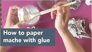 How to make paper mache with PVA glue