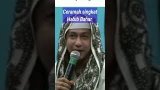 Download lagu Ceramah singkat Habib Bahar#viral#shorts#statuswa mp3