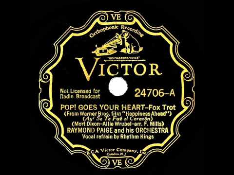 1934 Raymond Paige - Pop! Goes Your Heart (Rhythm Kings, vocal)