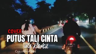 Download lagu 🔴TARLING PANTURA || PUTUS TALI CINTA COVER WA KANCIL mp3