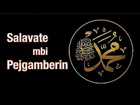 Salavate mbi Pejgamberin a.s!