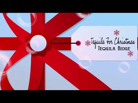 Tequila For Christmas by Tequila Ridge