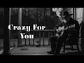 Crazy For You This Song Broke Everyone S Heart YOUTOU Tunes