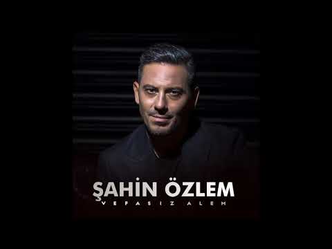 Şahin Özlem Vefasız Alem
