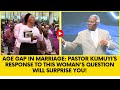 Age Gap In Marriage Pastor Kumuyi S Response To This Woman S Question Will Surprise You
