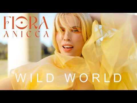 Fiora Anicca - Wild World (Official Music Video)