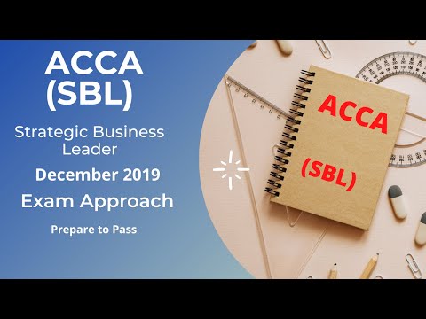 SBL   Day 02   December 2019   Strategic Business Leader ACCA Exam Approach Webinars