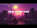 Time After Time Sub Español - Paratone