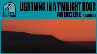 LIGHTNING IN A TWILIGHT HOUR - Addicere [Audio]