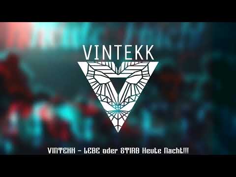 Vintekk - Lebe Oder Stirb Heute Nacht!!! | HARDTEKK CHANNEL