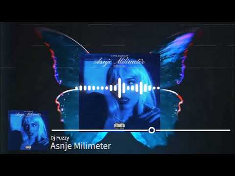 Arta Bajrami x Dj Fuzzy - Asnje Milimeter ( Remix / Mashup )