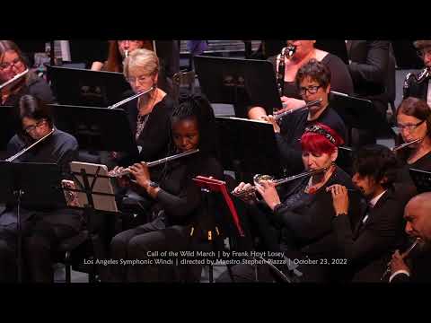 Frank Hoyt Losey's "Call of the Wild" March | LA Symphonic Winds