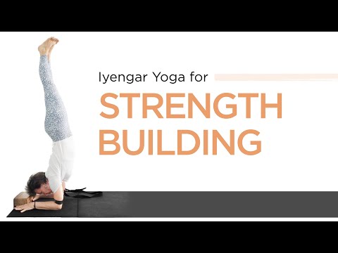 Iyengar Yoga to Build Strength-Intermediate Level
