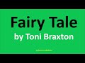 Fairy Tale by Toni Braxton (Lyrics) - 2000