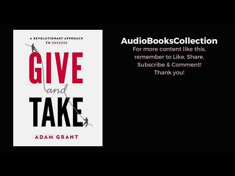 Give and Take - Audiobook | The Revolutionary Approach to Success in Today's World