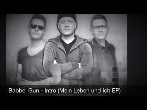 Babbel Gun - Intro (Mein Leben und Ich EP)