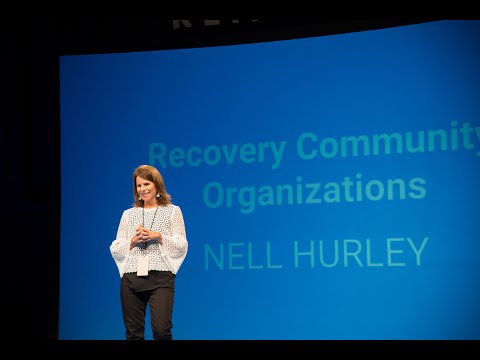 Thumbnail: “Recovery Community Organizations” – Nell Hurley | Recovery Reinvented 2017