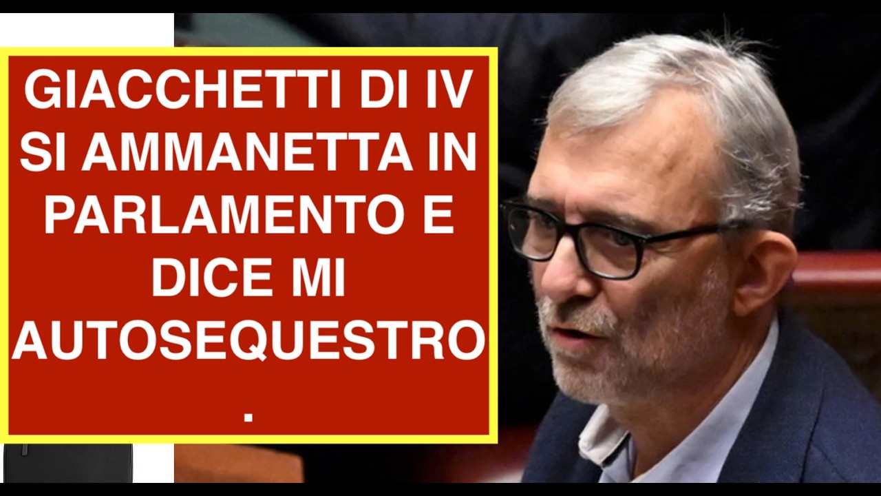 GIACCHETTI DI IV SI AMMANETTA IN PARLAMENTO E DICE MI AUTOSEQUESTRO.