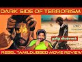 Rebel Movie Review in Tamil | Rebel Review in Tamil | Rebel Tamil Review | Rebel 2022 Movie Review