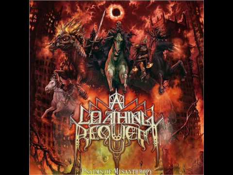 A Loathing Requiem - Annihalation Induced By The Luminous Firestorm