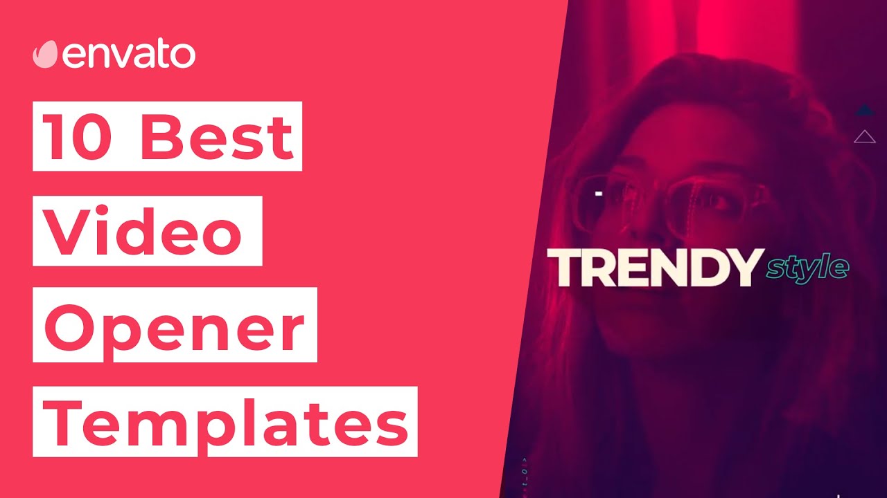 10 Best Video Opener Templates [2021]