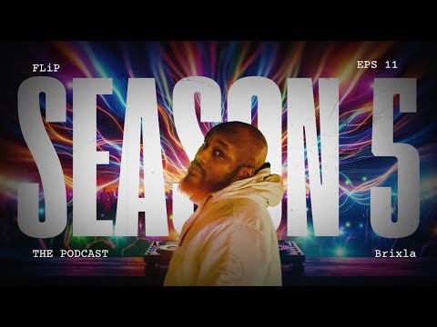 ​@djbrixla FLiP EP. 11 Season 5