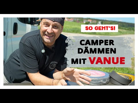 Camper dämmen mit VANUE: Eine Schritt-für-Schritt Anleitung + TIPPS! [Peugeot Boxer L2H2]