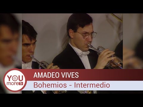 Amadeo Vives |  Bohemios - Intermedio