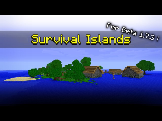 Survival Islands for Beta 1.7.3 Minecraft Map