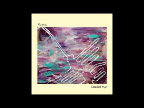 Marshal Man - Nazca (Audio)