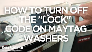 How to Turn Off LOC or LC Error Code on Washers — Whirlpool & Maytag