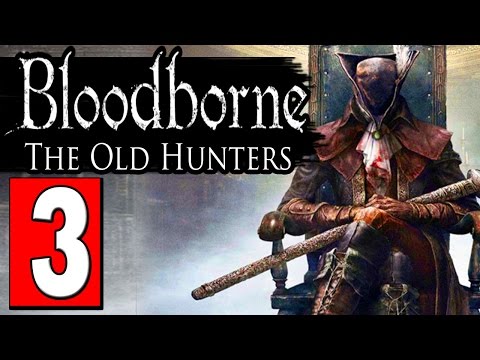 Bloodborne The Old Hunters Walkthrough Part 3 RESEARCH HALL / BOSS LIVING FAILURES