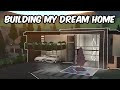BUILDING MY DREAM HOME IN BLOXBURG