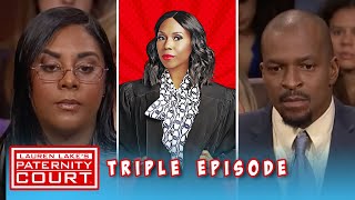 Triple Episode: Is The Refrigerator Man The Father of My Child? | Paternity Court