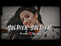 Soldier Soldier Slowed Reverb Kumar Sa Lo Fi Song Slowreverb Lofisong Kumarsanu