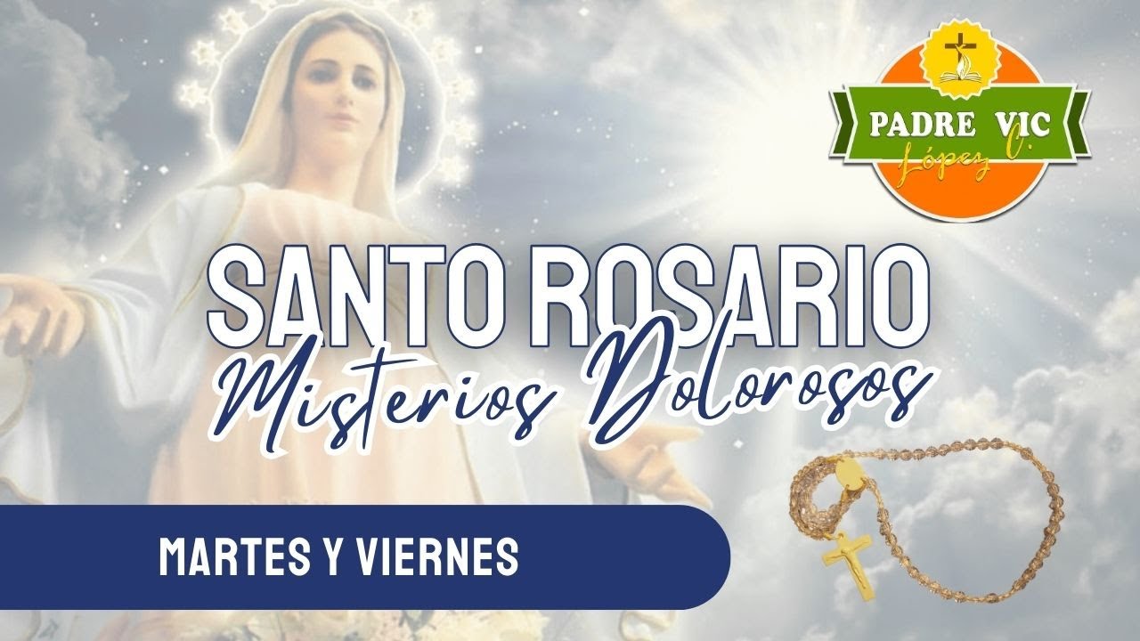 Rosario de Hoy - Martes 31 de diciembre del 2024 - Misterios Dolorosos