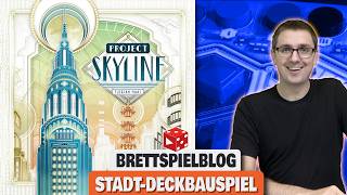 Project Skyline 👍 - Stadtbau und Deckbau kombiniert - Interessantes Kennerspiel!